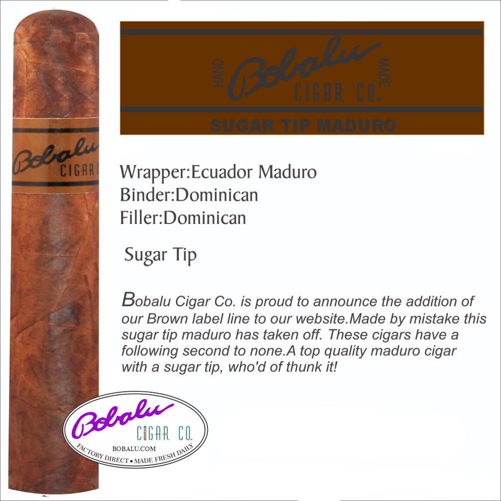 Brown Label Dominican Maduro Sugar Tip - (Wholesale)